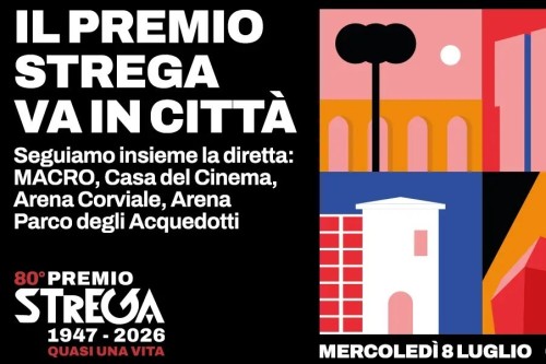 Il Premio Strega 2026 arriva in tutta Roma con la ...